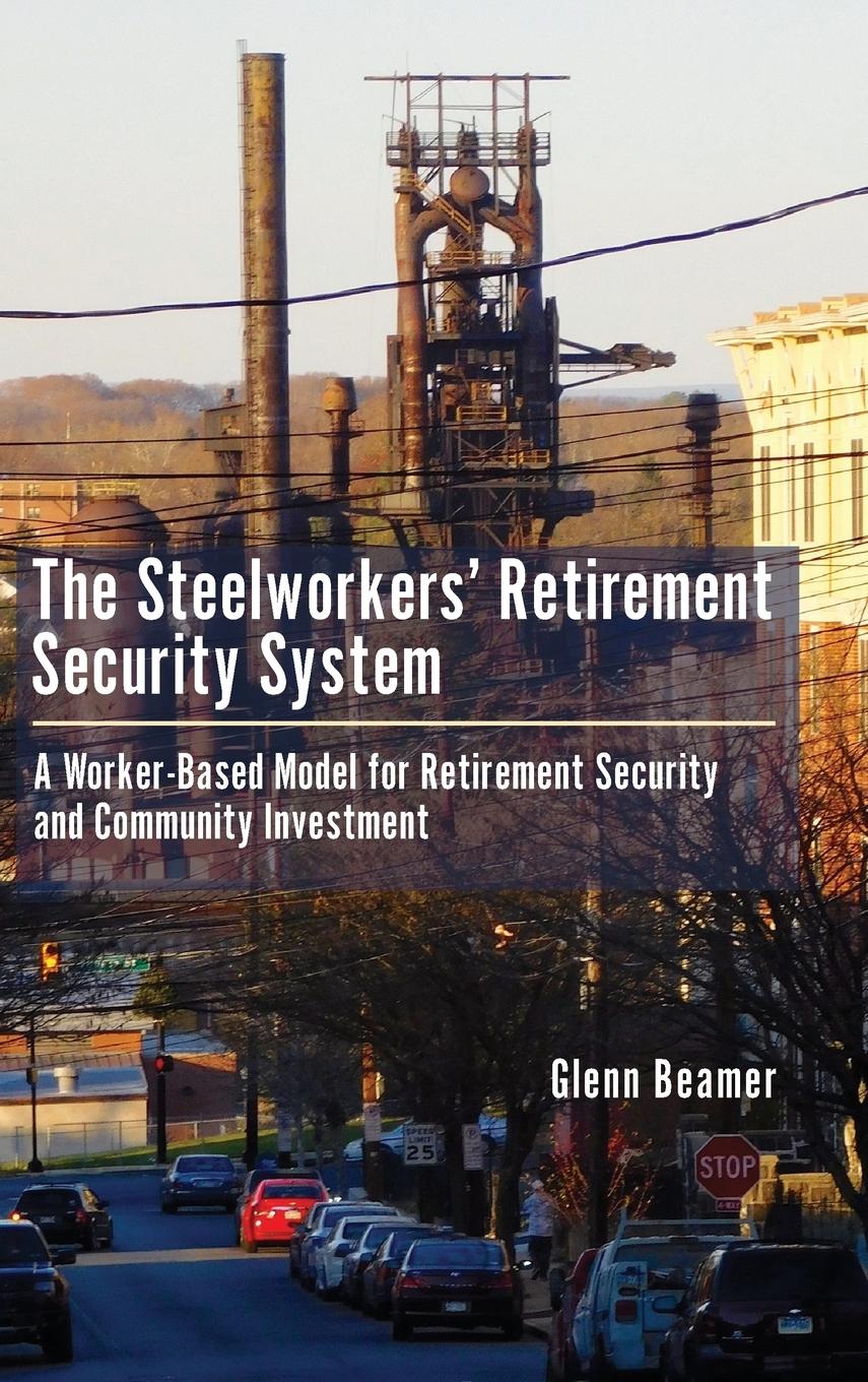 Vorderes Coverbild Steelworkers' Retirement Security System