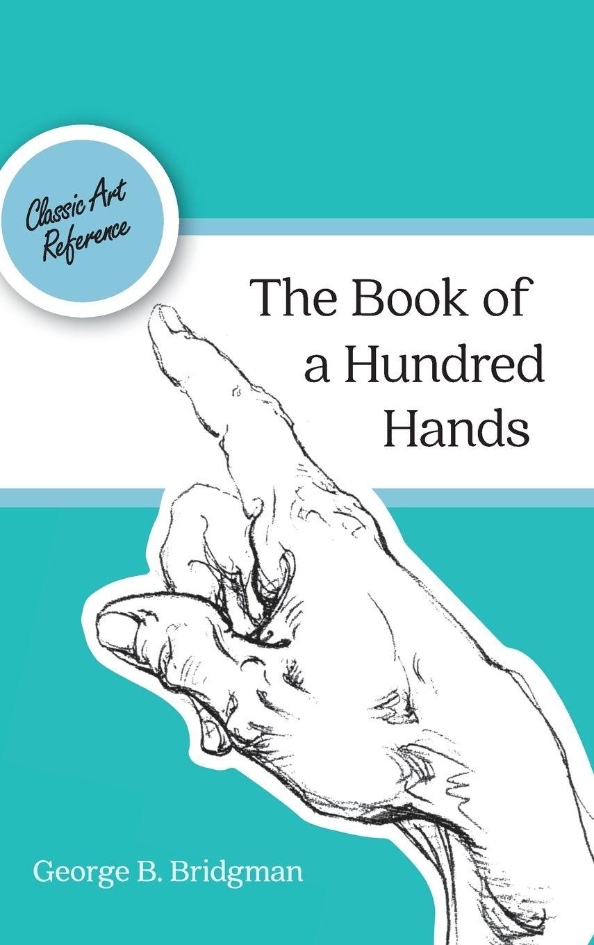 Vorderes Coverbild The Book of a Hundred Hands (Dover Anatomy for Artists)