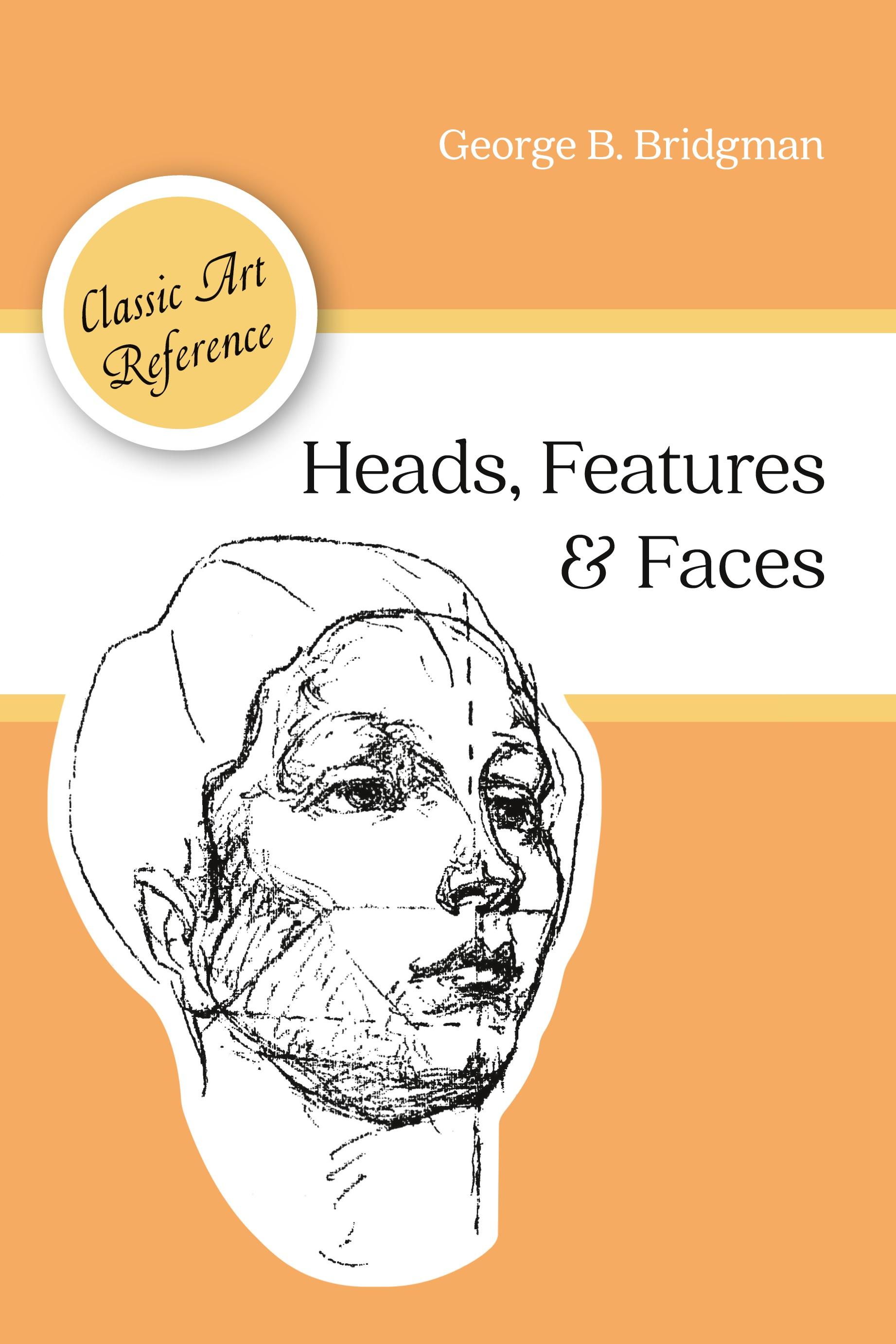 Vorderes Coverbild Heads, Features and Faces (Dover Anatomy for Artists)