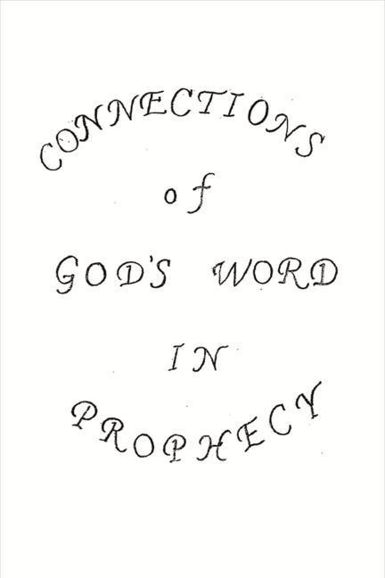 Vorderes Coverbild Connections of God's Word in Prophecy