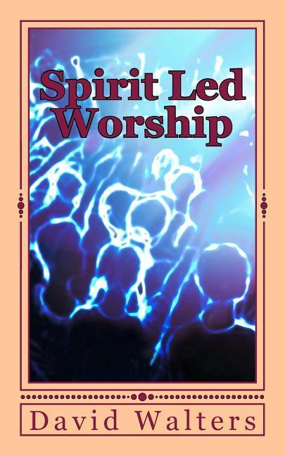 Vorderes Coverbild Spirit Led Worship