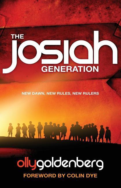 Vorderes Coverbild The Josiah Generation: New dawn, new rules, new rulers