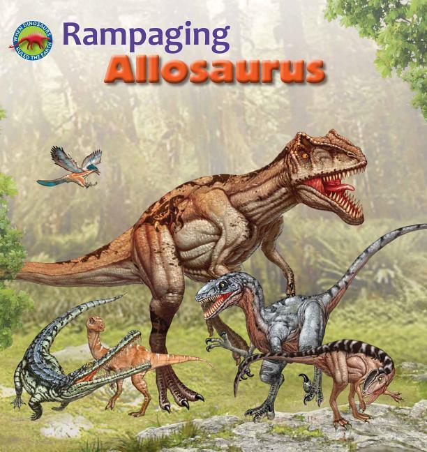 Vorderes Coverbild Rampaging Allosaurus