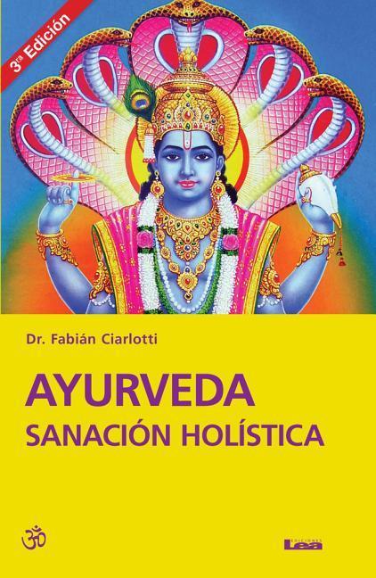 Vorderes Coverbild Ayurveda Sanación Holística 3° Ed.: Sanación Holística