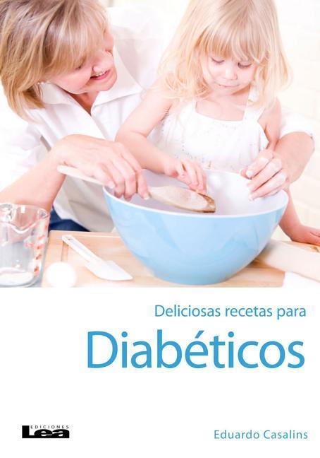 Vorderes Coverbild Deliciosas Recetas Para Diabéticos 2° Ed
