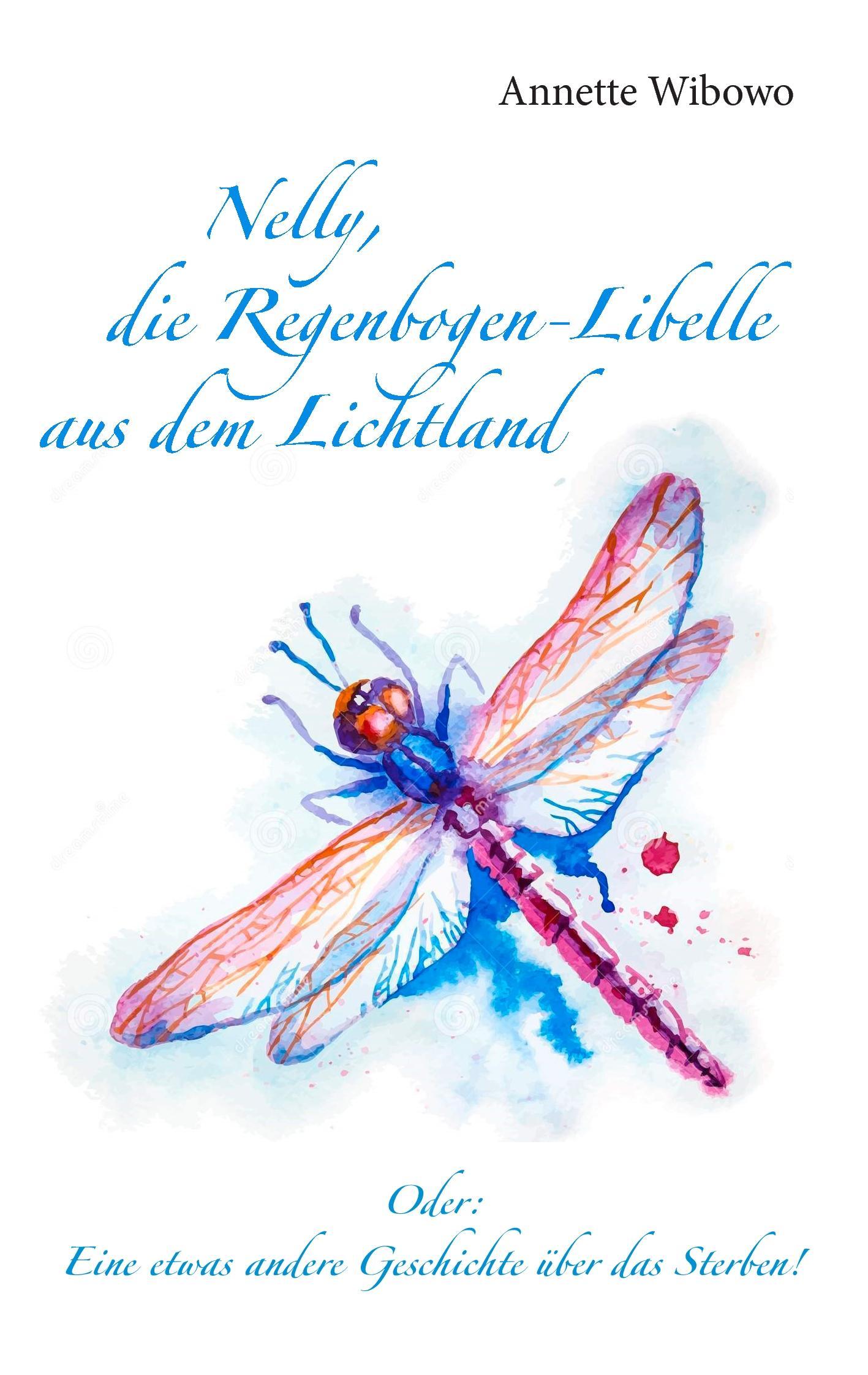 Vorderes Coverbild Nelly, die Regenbogenlibelle aus dem Lichtland