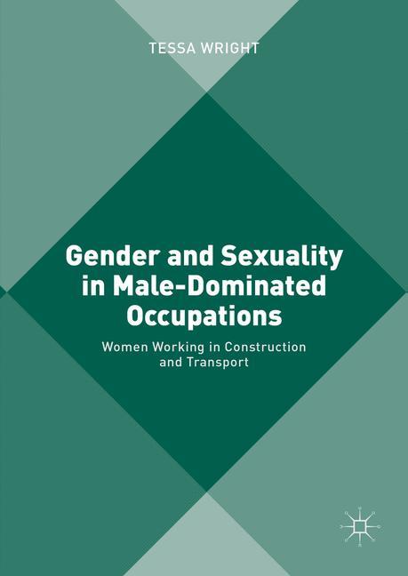 Vorderes Coverbild Gender and Sexuality in Male-Dominated Occupations