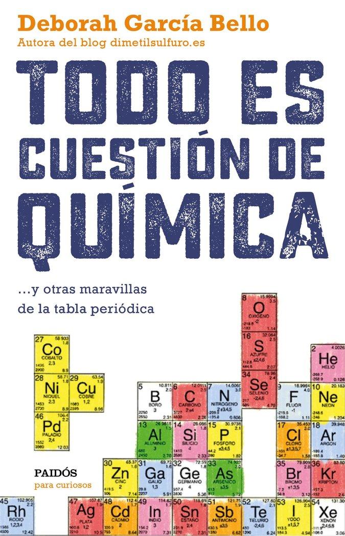 Vorderes Coverbild Todo es cuestión de química : y otras maravillas de la tabla periódica