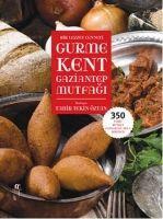 Vorderes Coverbild Bir Lezzet Cenneti Gurme Kent Gaziantep Mutfagi