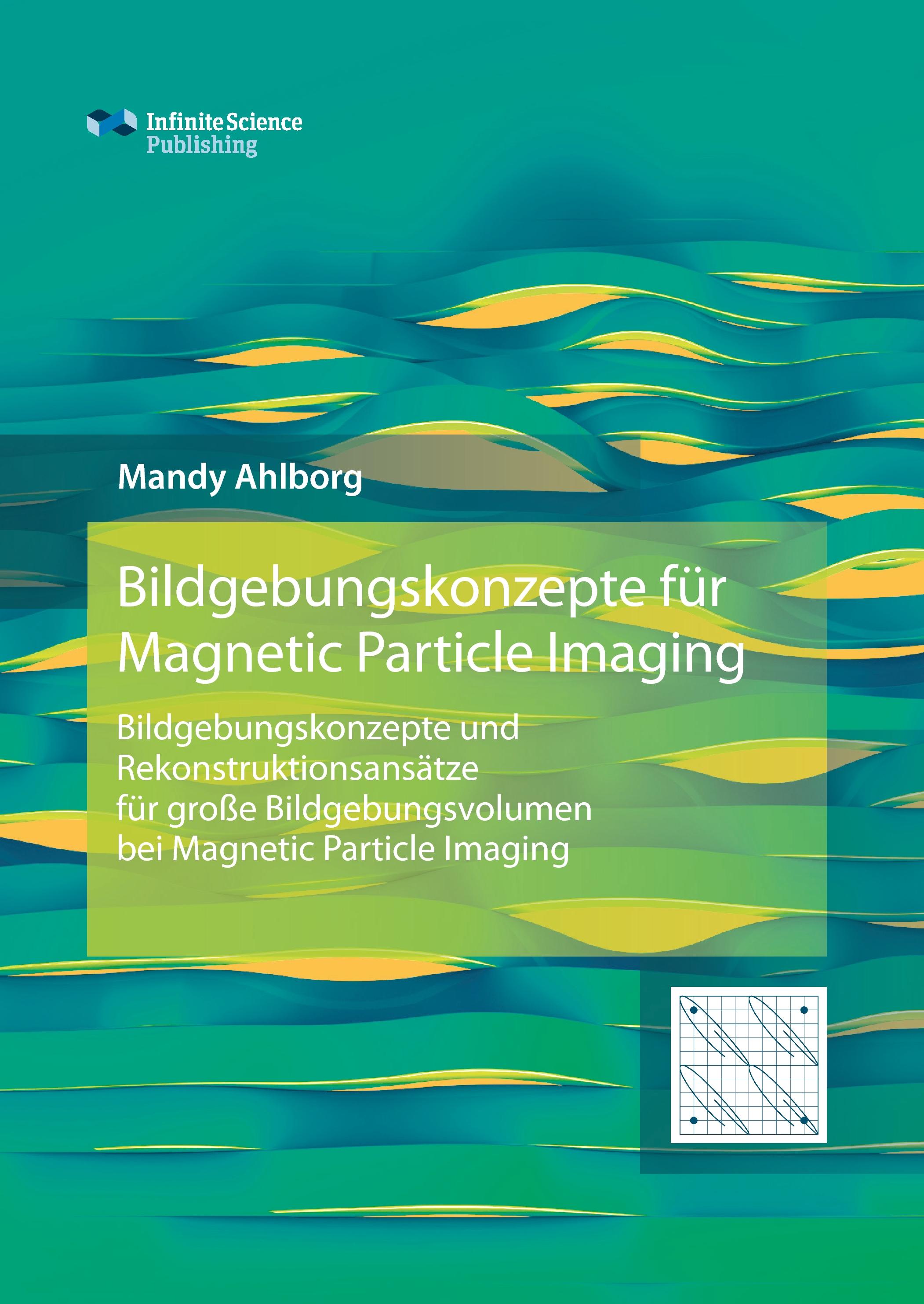 Vorderes Coverbild Bildgebungskonzepte für Magnetic Particle Imaging