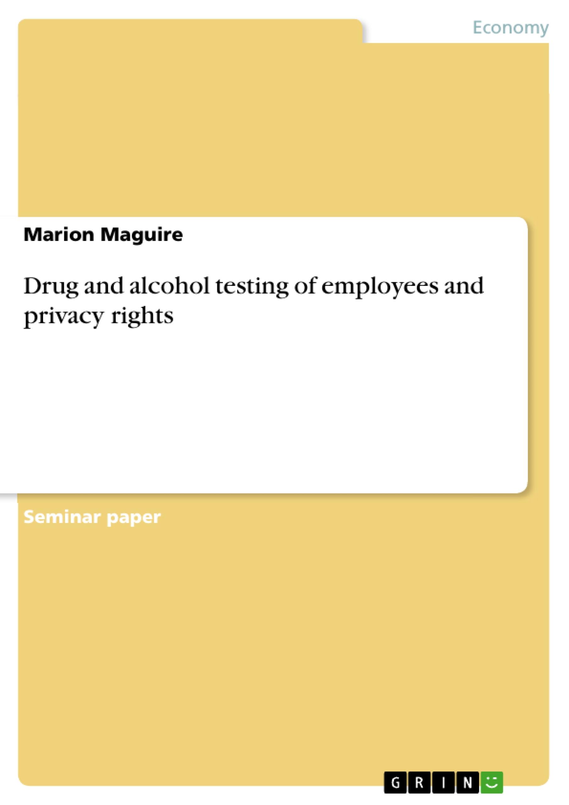 Vorderes Coverbild Drug and alcohol testing of employees and privacy rights