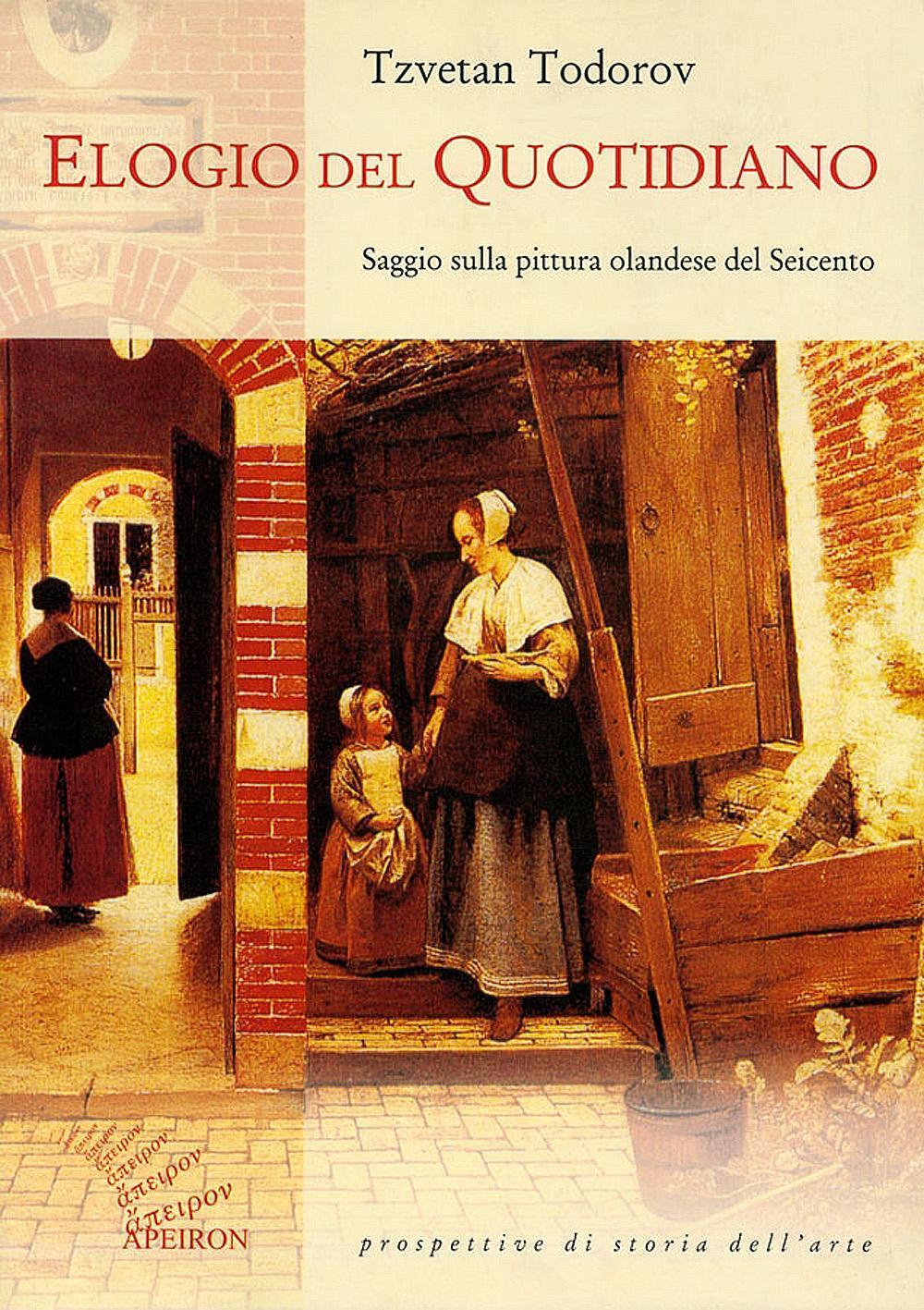 Vorderes Coverbild Elogio del quotidiano. Saggio sulla pittura olandese del Seicento