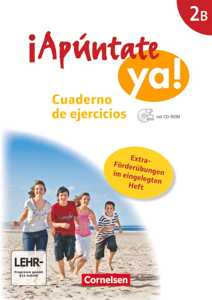 Vorderes Coverbild ¡Apúntate! - ¡Apúntate ya! - Differenzierende Schulformen - Band 2B - Cuaderno de ejercicios mit CD-Extra + eingelegtem Förderheft