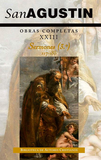 Vorderes Coverbild Sermones 3 : 117-183 : Evangelio de San Juan, Hechos de los Apóstoles y Cartas apostólicas