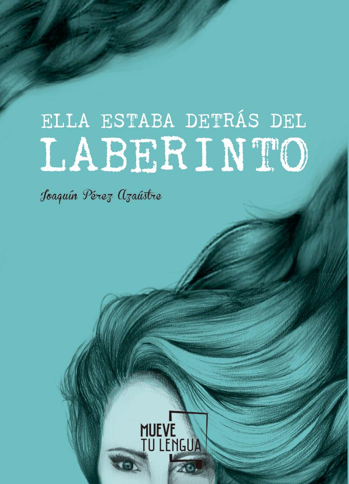 Vorderes Coverbild Ella estaba detrás del laberinto