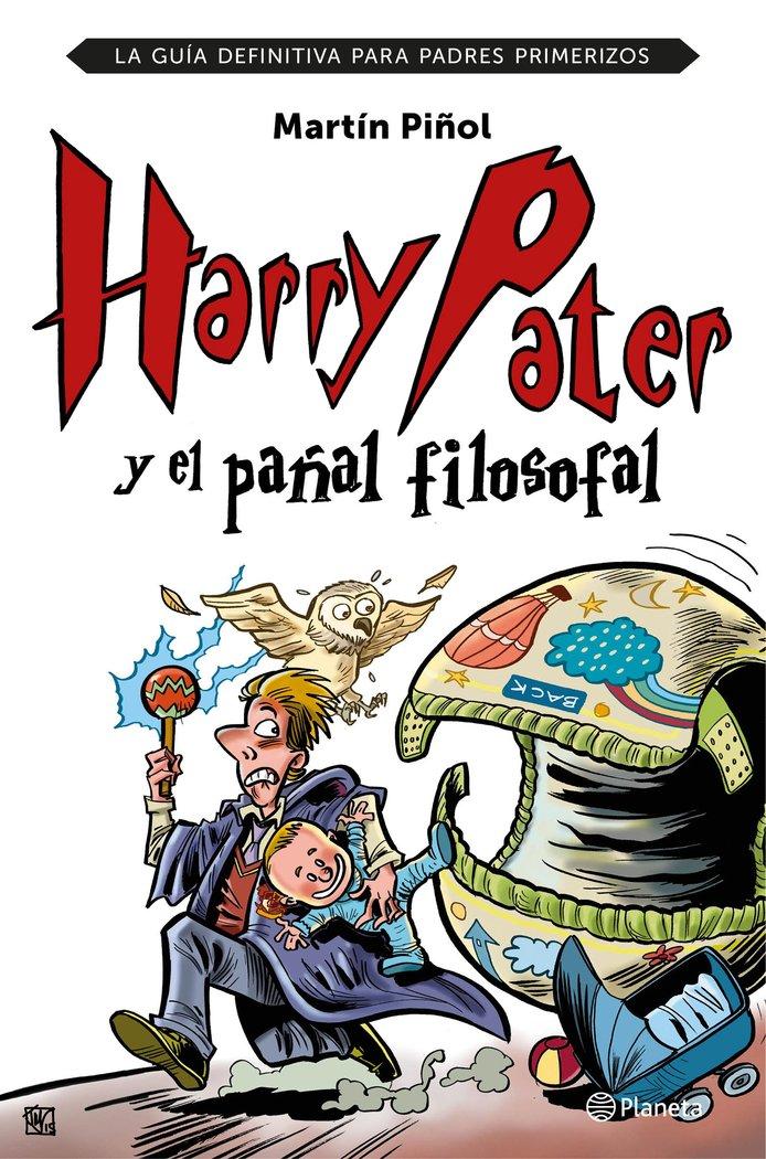 Vorderes Coverbild Harry Pater y el pañal filosofal : la guía definitiva para padres primerizos