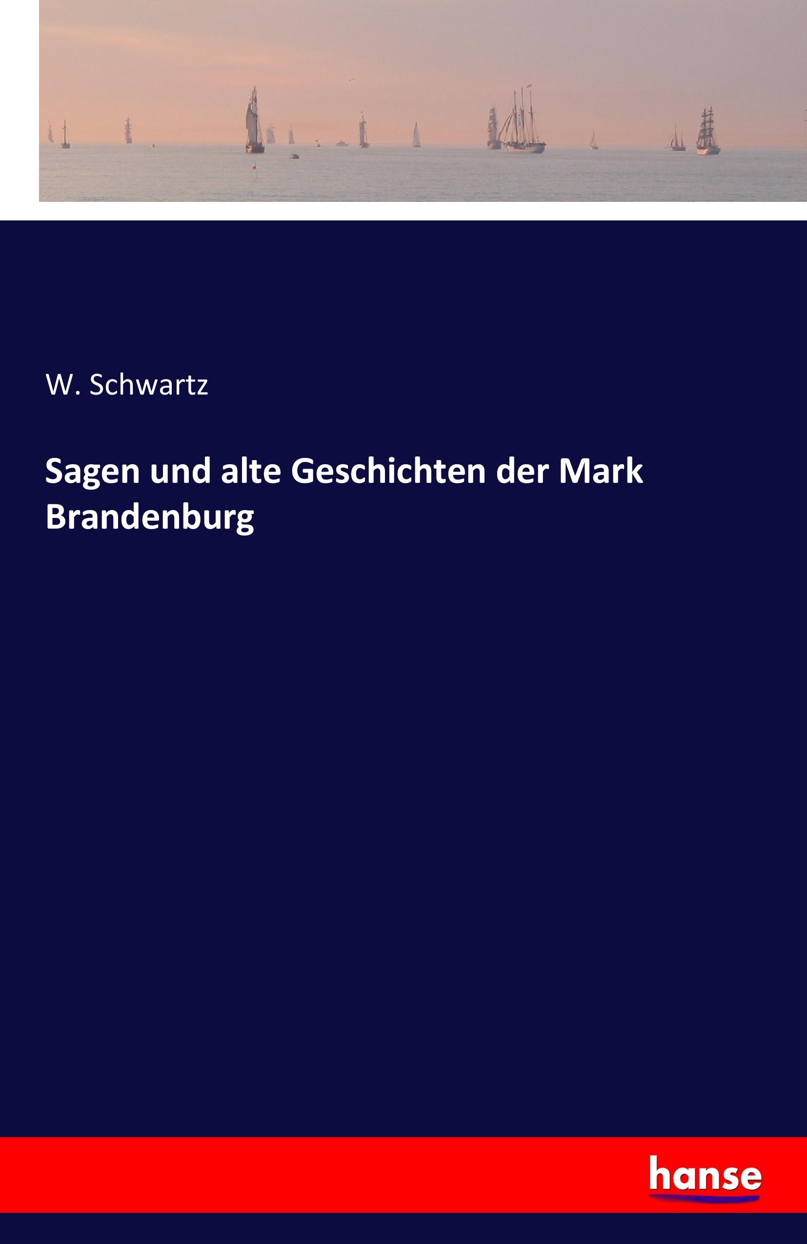 Vorderes Coverbild Sagen und alte Geschichten der Mark Brandenburg