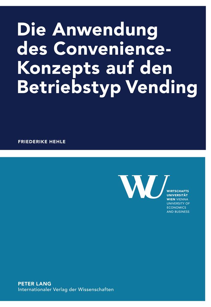 Vorderes Coverbild Die Anwendung des Convenience-Konzepts auf den Betriebstyp Vending
