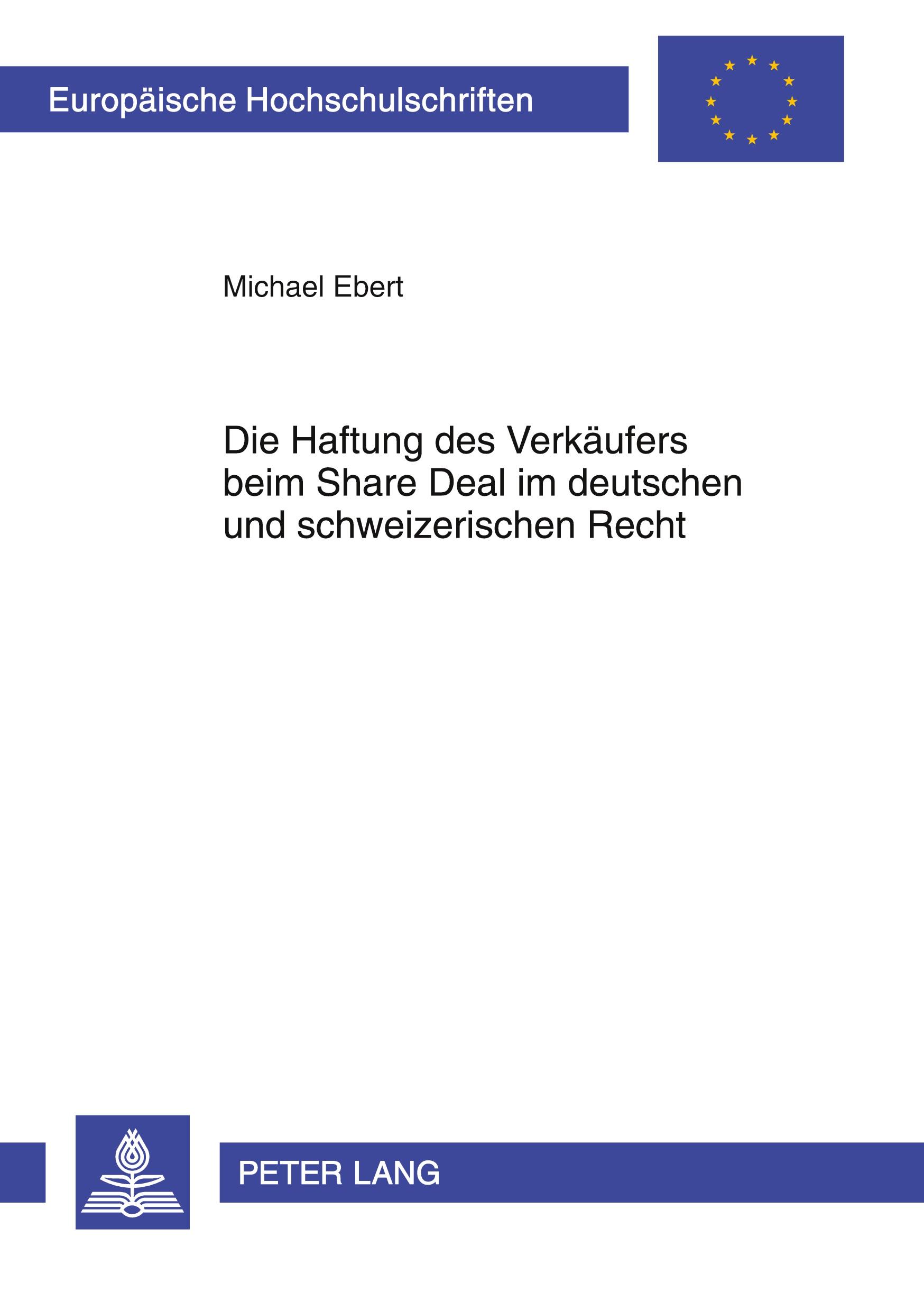 Vorderes Coverbild Die Haftung des Verkäufers beim Share Deal im deutschen und schweizerischen Recht
