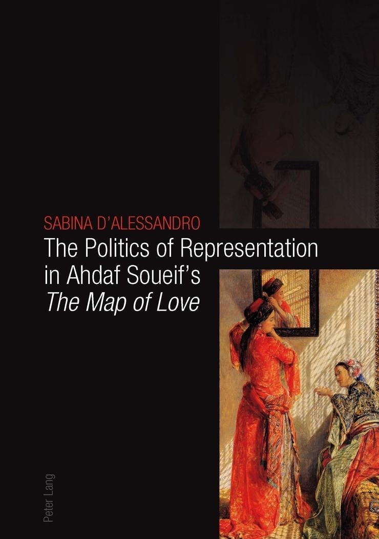 Vorderes Coverbild The Politics of Representation in Ahdaf Soueif's 'The Map of Love'
