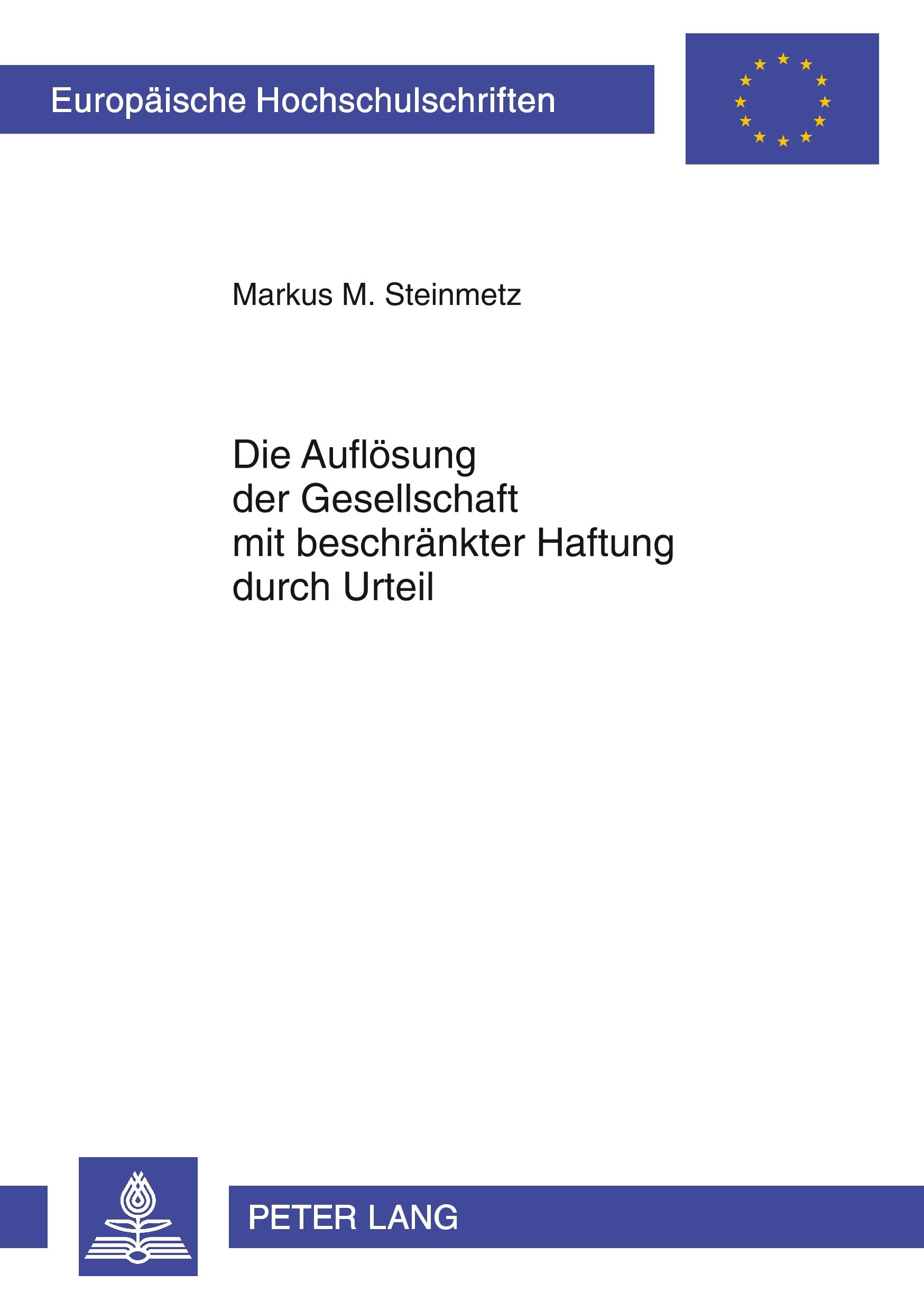 Vorderes Coverbild Die Auflösung der Gesellschaft mit beschränkter Haftung durch Urteil