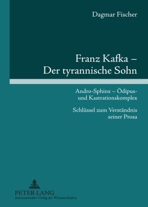 Vorderes Coverbild Franz Kafka - Der tyrannische Sohn