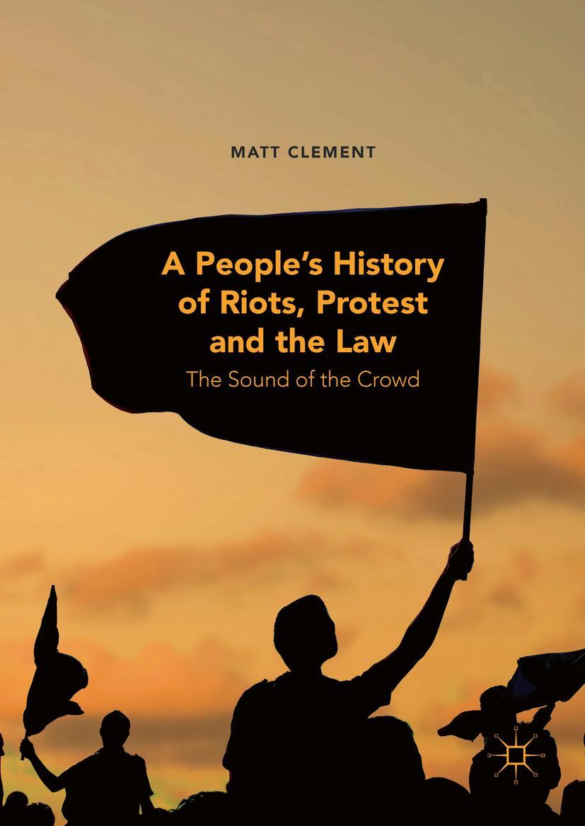 Vorderes Coverbild A People's History of Riots, Protest and the Law
