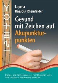 Vorderes Coverbild Gesund mit Zeichen auf Akupunkturpunkten