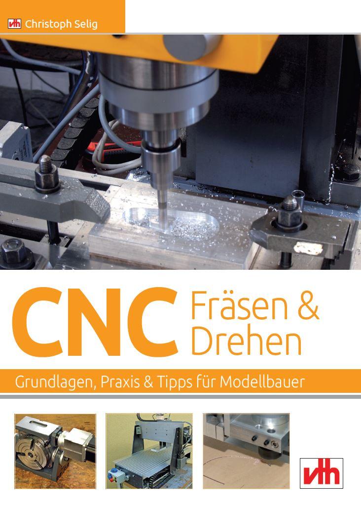 Vorderes Coverbild CNC-Fräsen und -Drehen im Modellbau