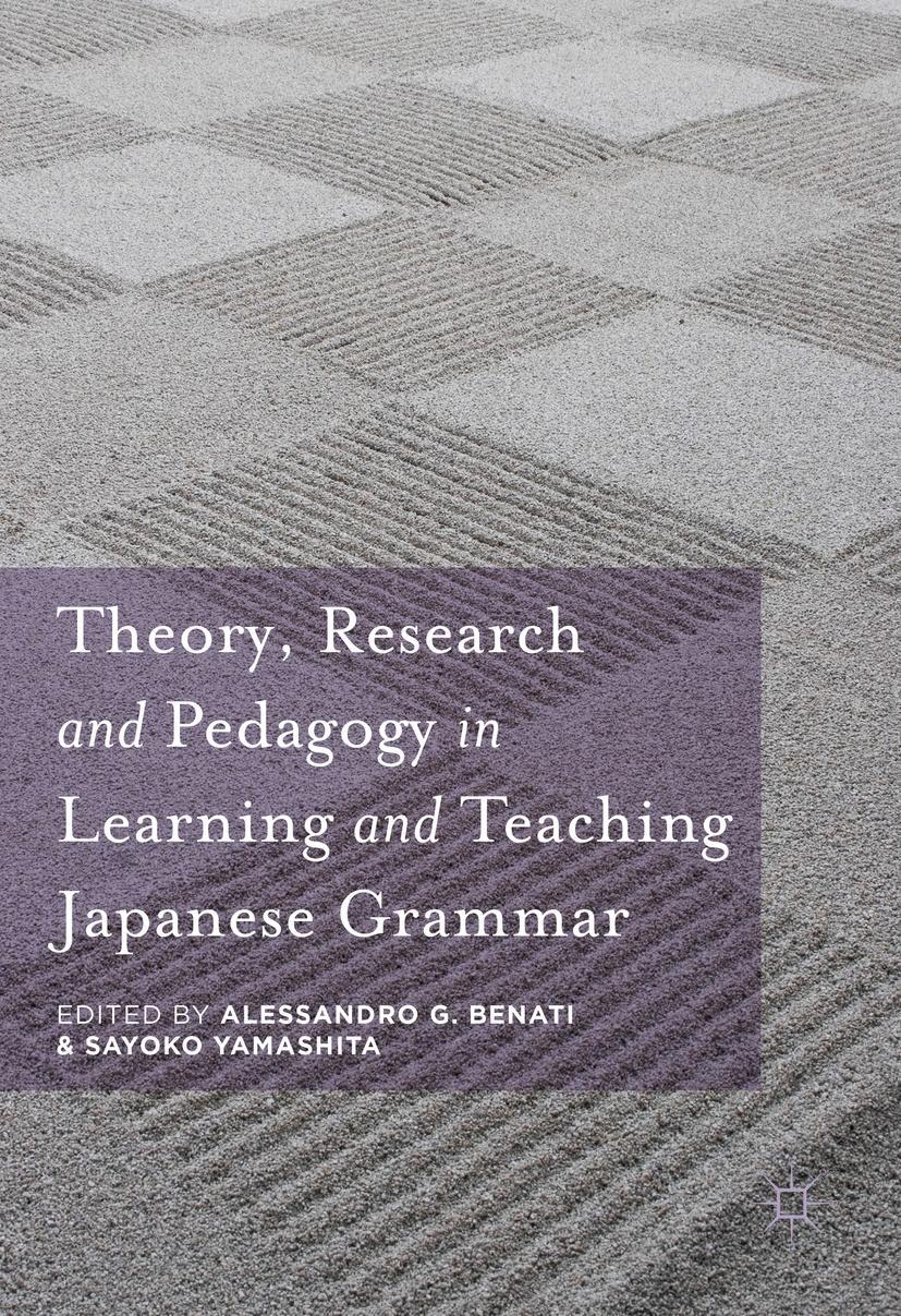 Vorderes Coverbild Theory, Research and Pedagogy in Learning and Teaching Japanese Grammar