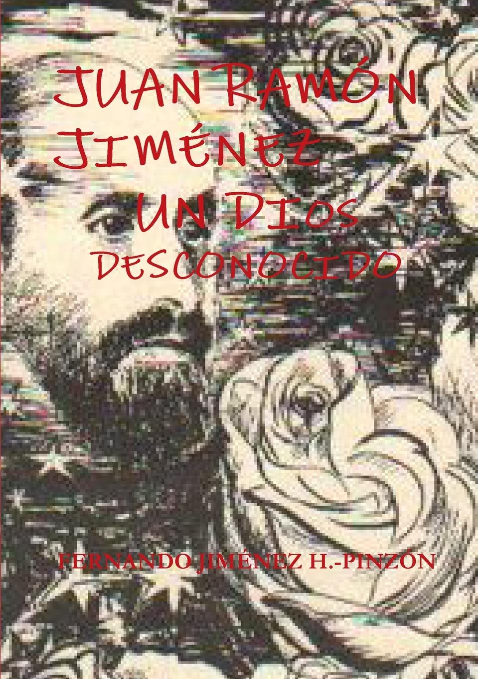 Vorderes Coverbild JUAN RAMÓN JIMÉNEZ UN DIOS DESCONOCIDO