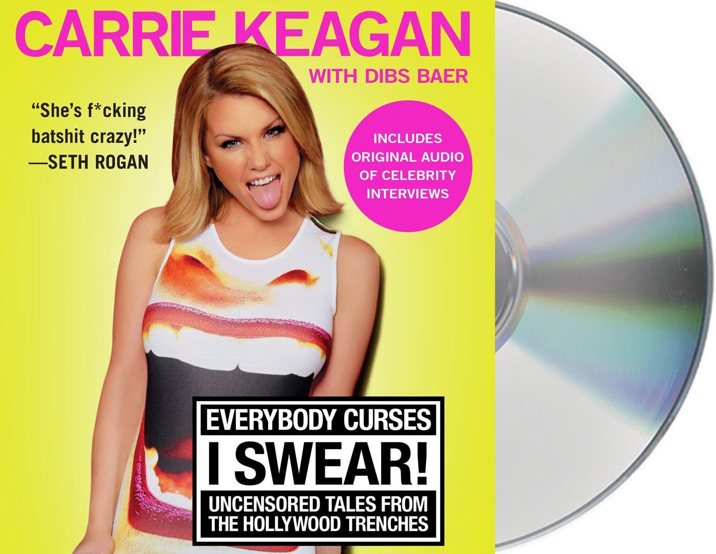 Vorderes Coverbild Everybody Curses, I Swear!: Uncensored Tales from the Hollywood Trenches