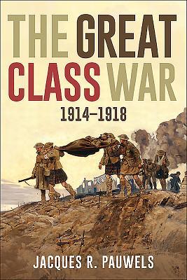 Vorderes Coverbild The Great Class War 1914-1918