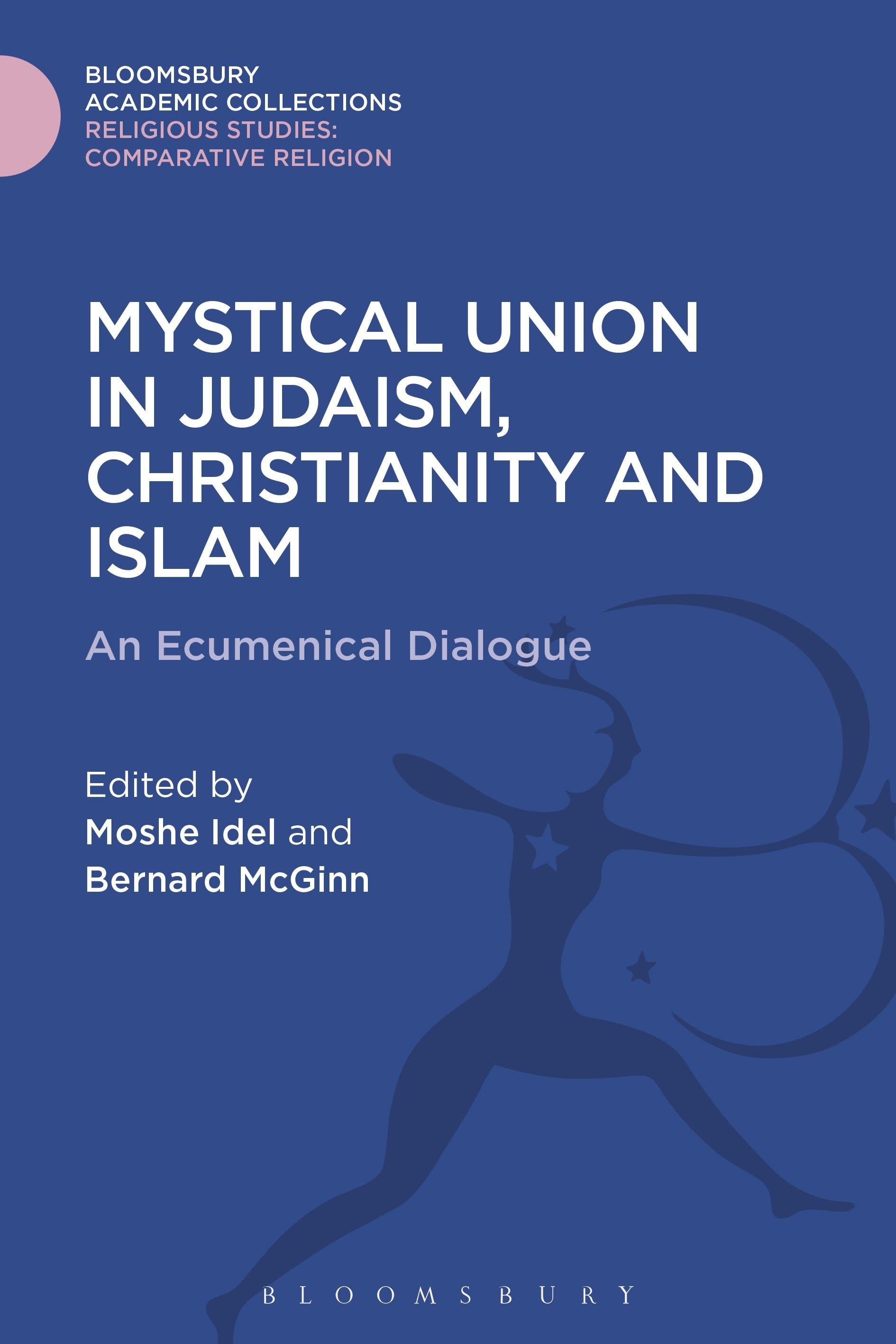 Vorderes Coverbild Mystical Union in Judaism, Christianity, and Islam