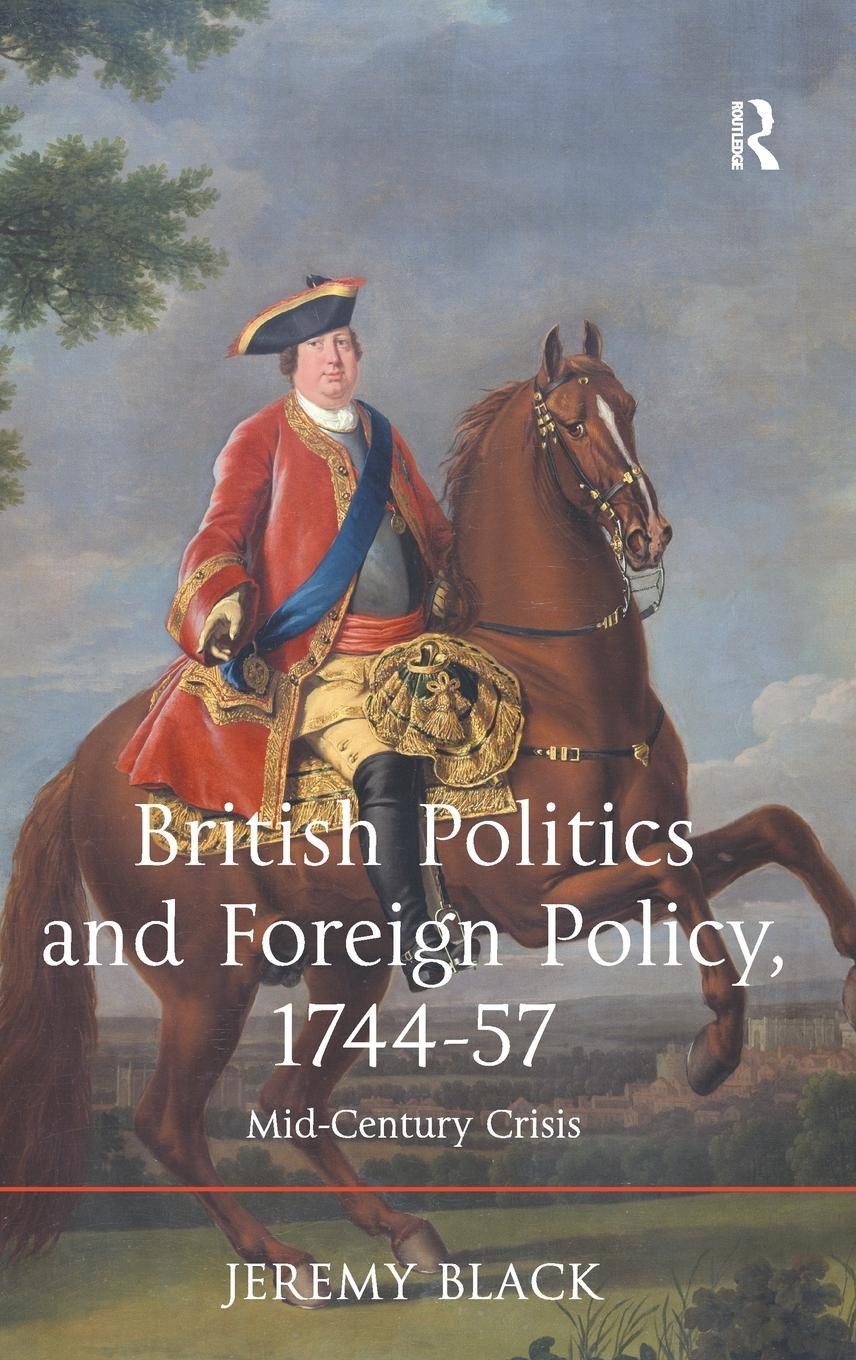 Vorderes Coverbild British Politics and Foreign Policy, 1744-57