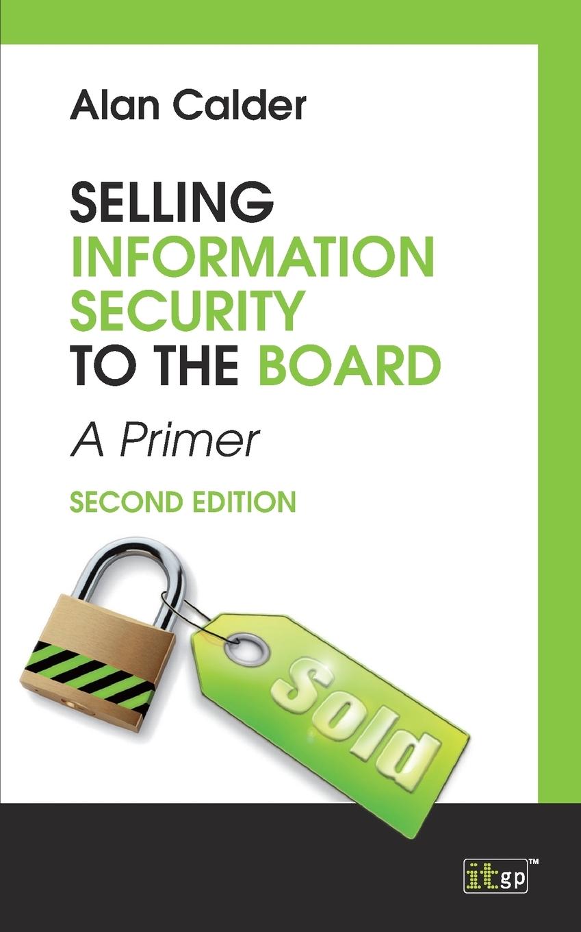 Vorderes Coverbild Selling Information Security to the Board, second edtion