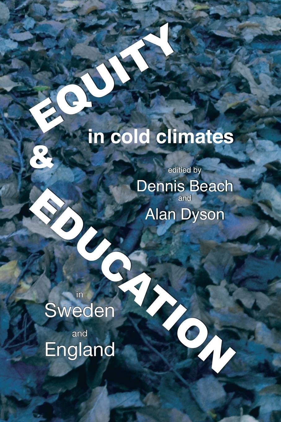 Vorderes Coverbild Equity and education in cold climates, Sweden and England