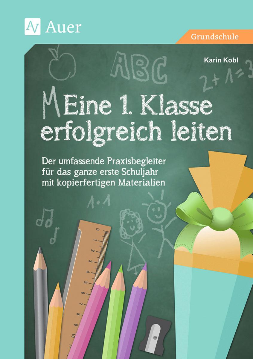 Vorderes Coverbild Eine 1. Klasse erfolgreich leiten