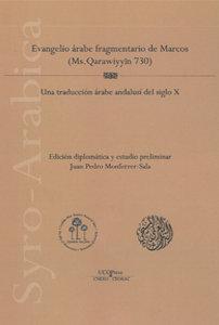 Vorderes Coverbild Evangelio árabe fragmentario de Marcos : ms Qarawiyyin 730 : una traducción árabe andalusí del s. X