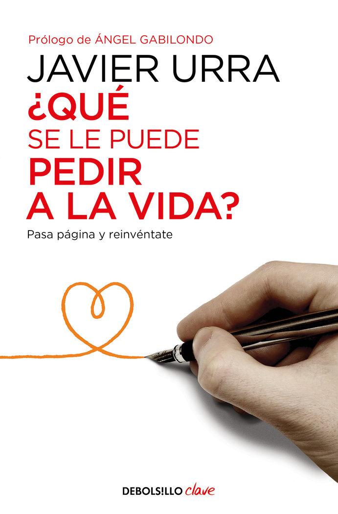 Vorderes Coverbild ¿Qué se le puede pedir a la vida? : pasa página y reinvéntate