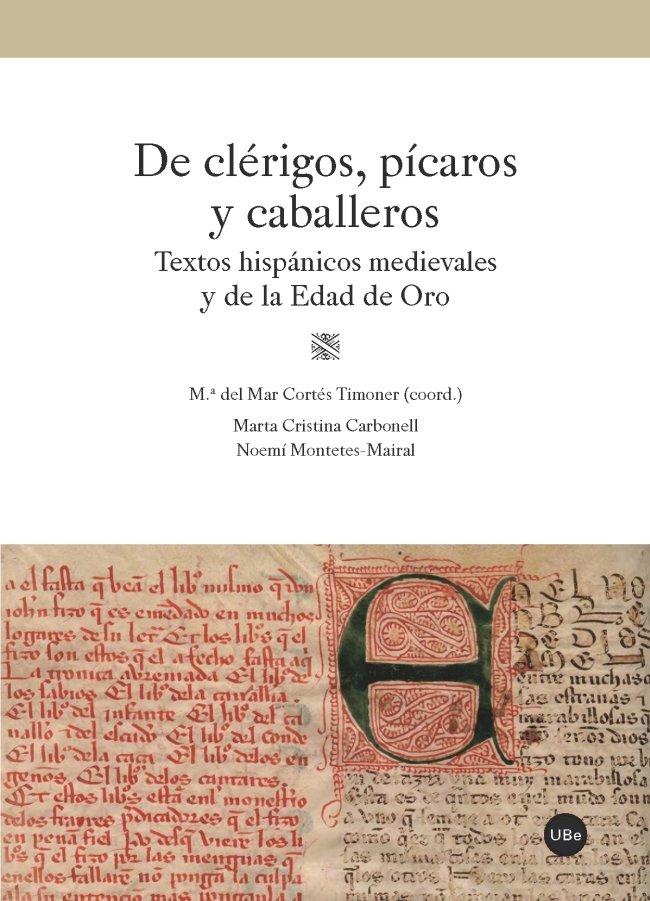 Vorderes Coverbild De clérigos, pícaros y caballeros : textos hispánicos medievales y de la Edad de Oro