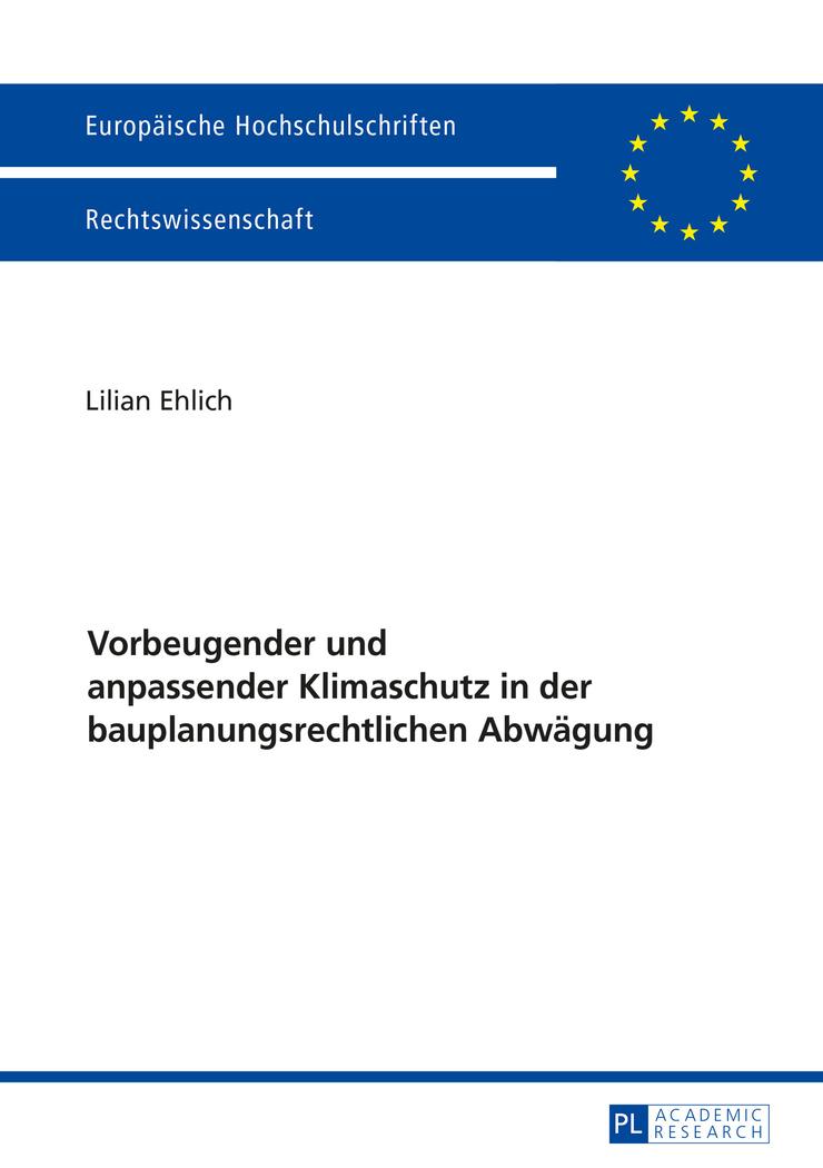 Vorderes Coverbild Vorbeugender und anpassender Klimaschutz in der bauplanungsrechtlichen Abwägung