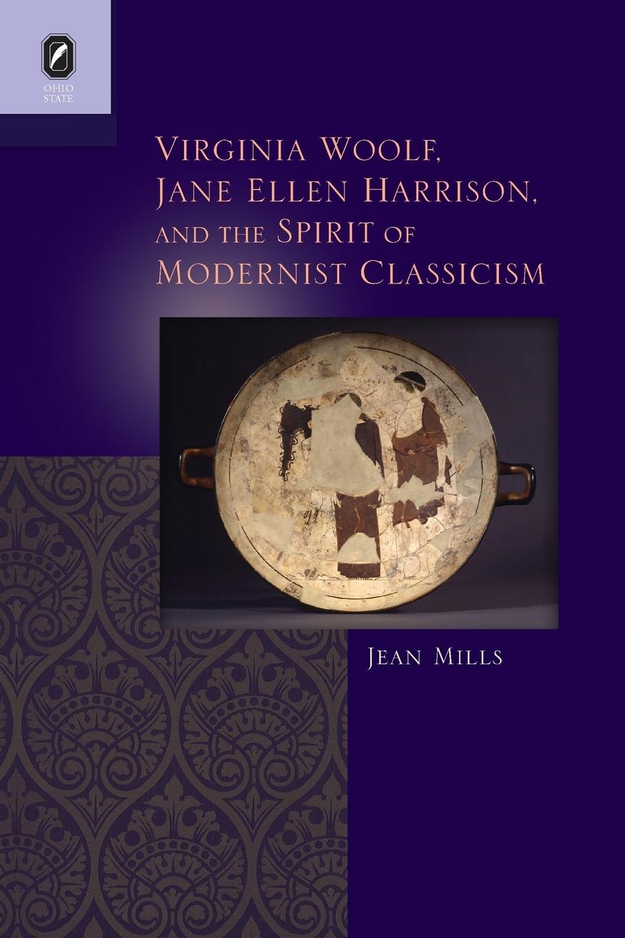 Vorderes Coverbild Virginia Woolf, Jane Ellen Harrison, and the Spirit of Modernist Classicism