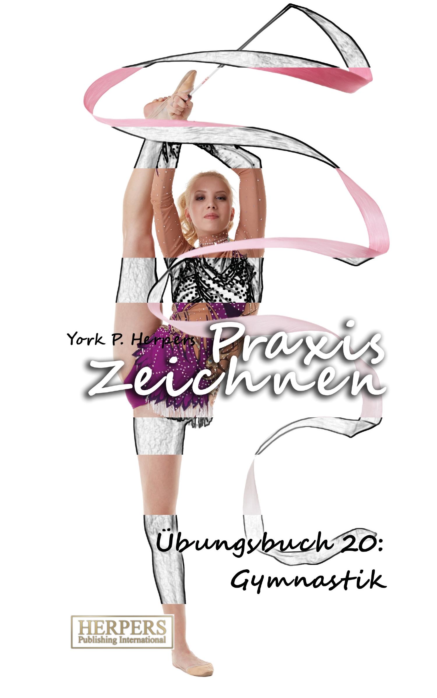 Vorderes Coverbild Praxis Zeichnen - Übungsbuch 20: Gymnastik