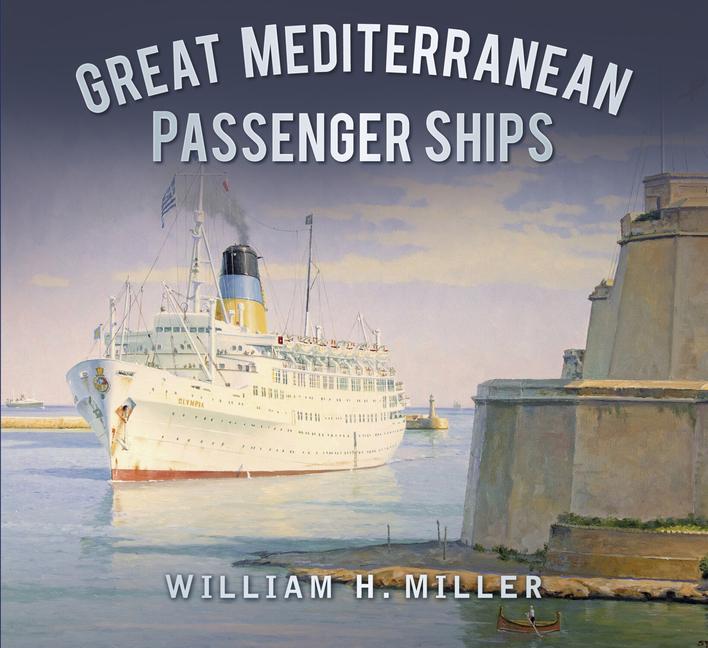 Vorderes Coverbild Great Mediterranean Passenger Ships