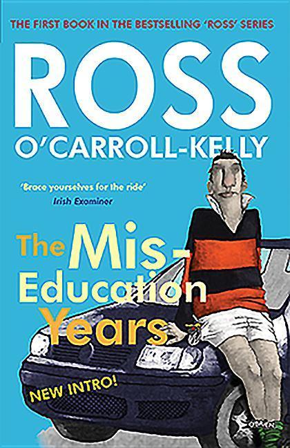 Vorderes Coverbild Ross O'Carroll-Kelly, The Miseducation Years