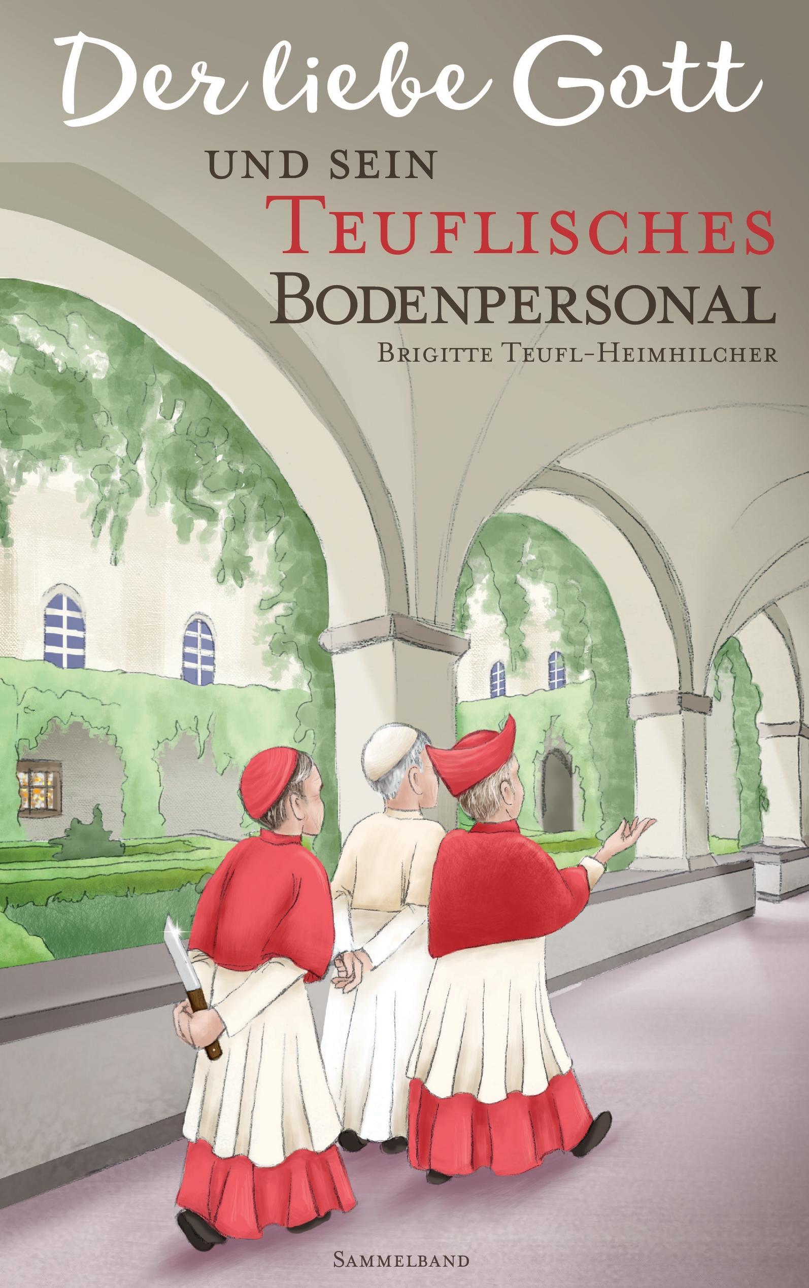 Vorderes Coverbild Der liebe Gott und sein teuflisches Bodenpersonal