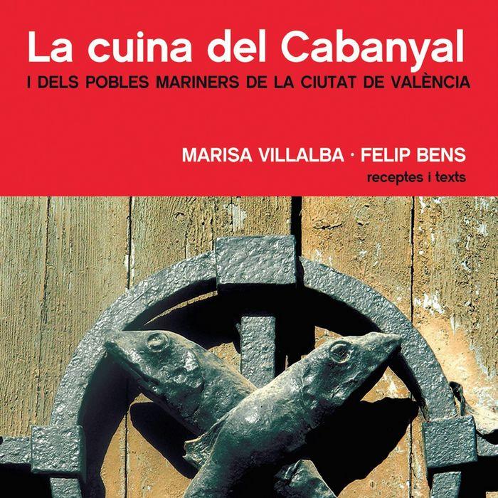 Vorderes Coverbild La cuina del Cabanyal : i dels pobles mariners de la ciutat de València
