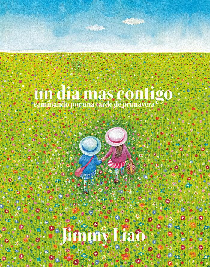 Vorderes Coverbild Un día más contigo caminando por una tarde de primavera