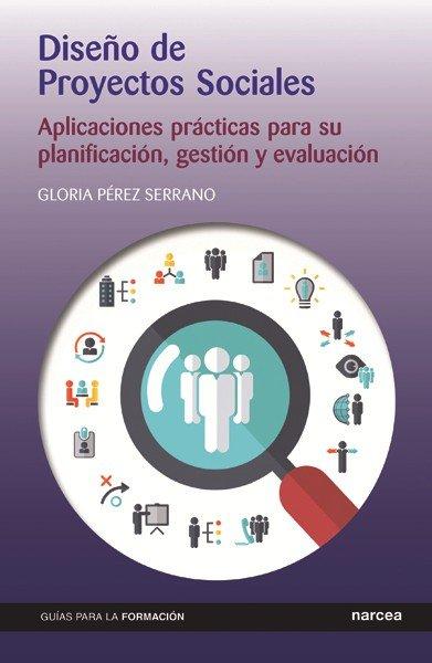 Vorderes Coverbild Diseño de proyectos sociales : aplicaciones prácticas para su planificación, gestión y evaluación